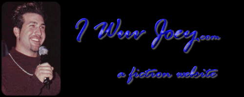 Welcome to I Wuv Joey.com - a fiction website